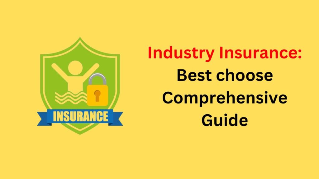 Industry Insurance 1