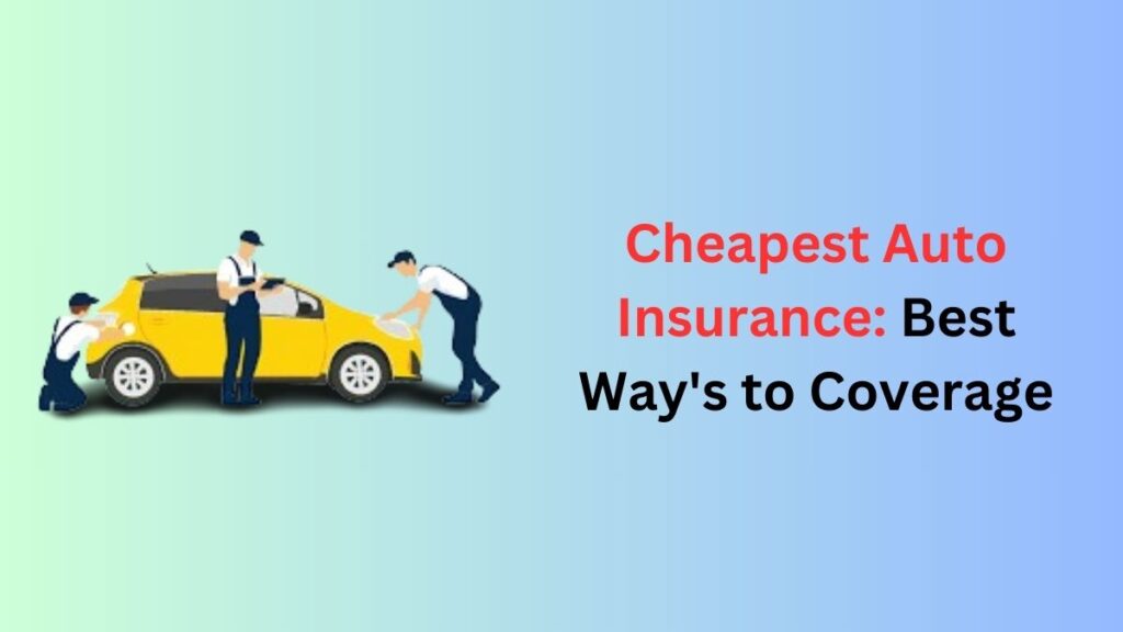 Cheapest Auto Insurance 2
