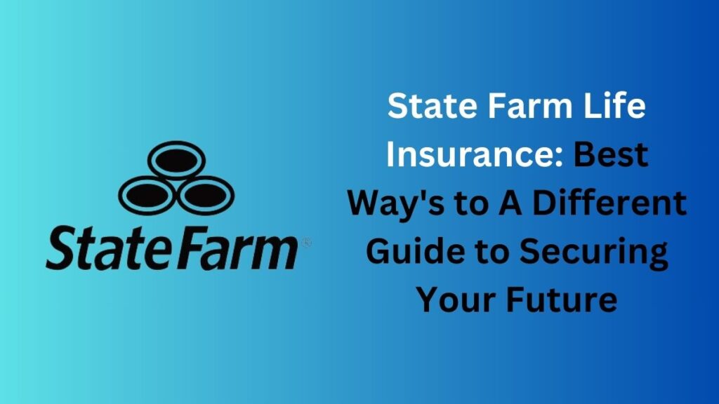 State Farm Life Insurance 1