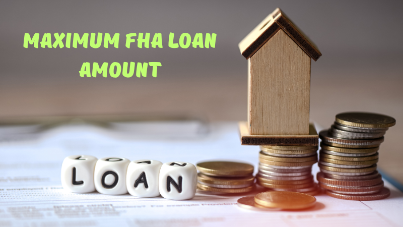 Maximum FHA Loan Amount