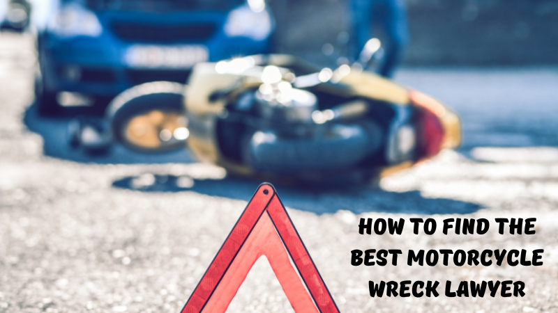 How to Find the Best Motorcycle Wreck Lawyer